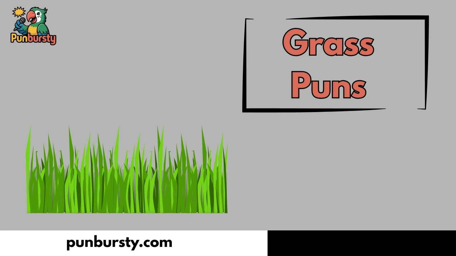 Grass Puns