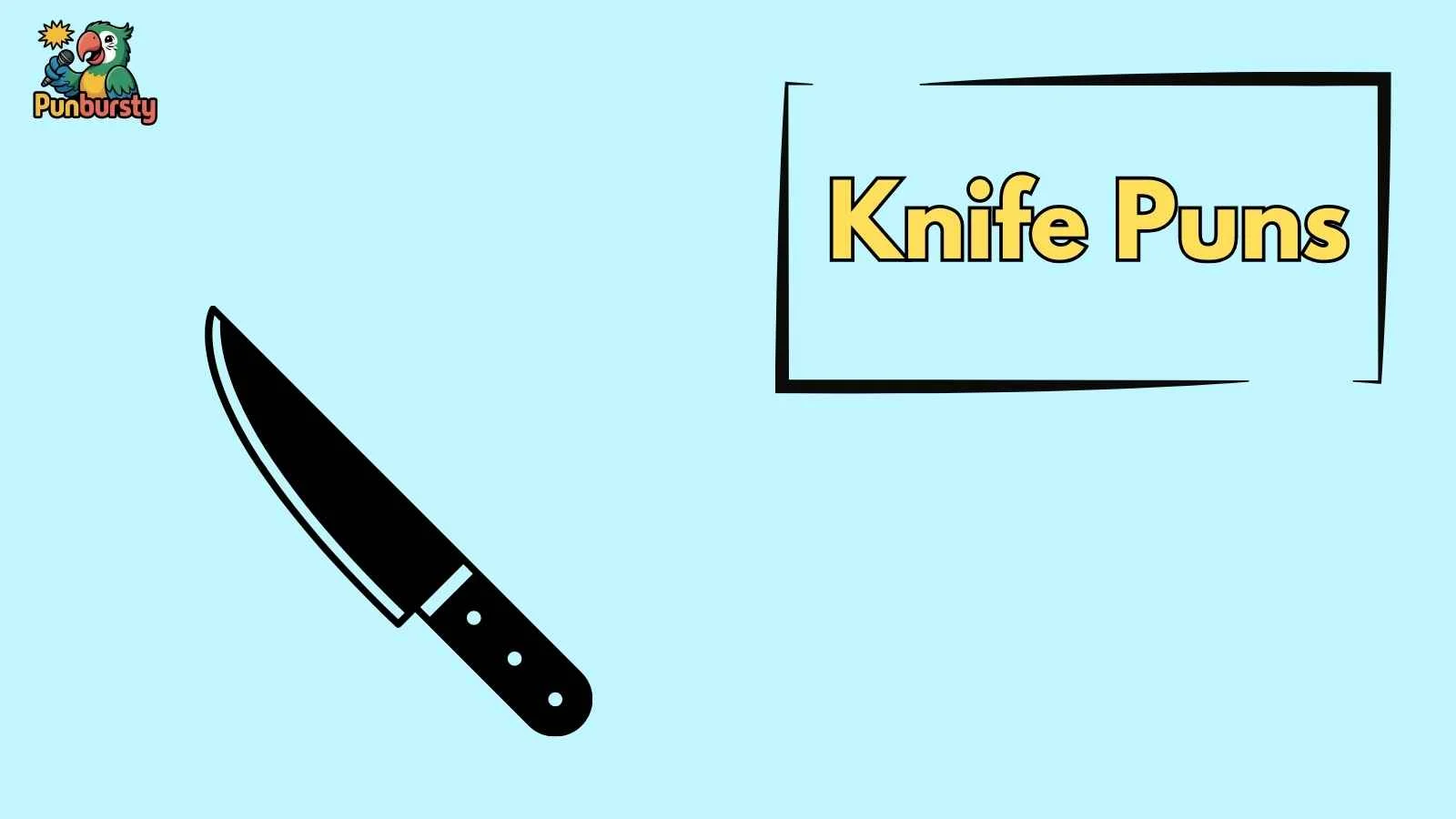Knife Puns