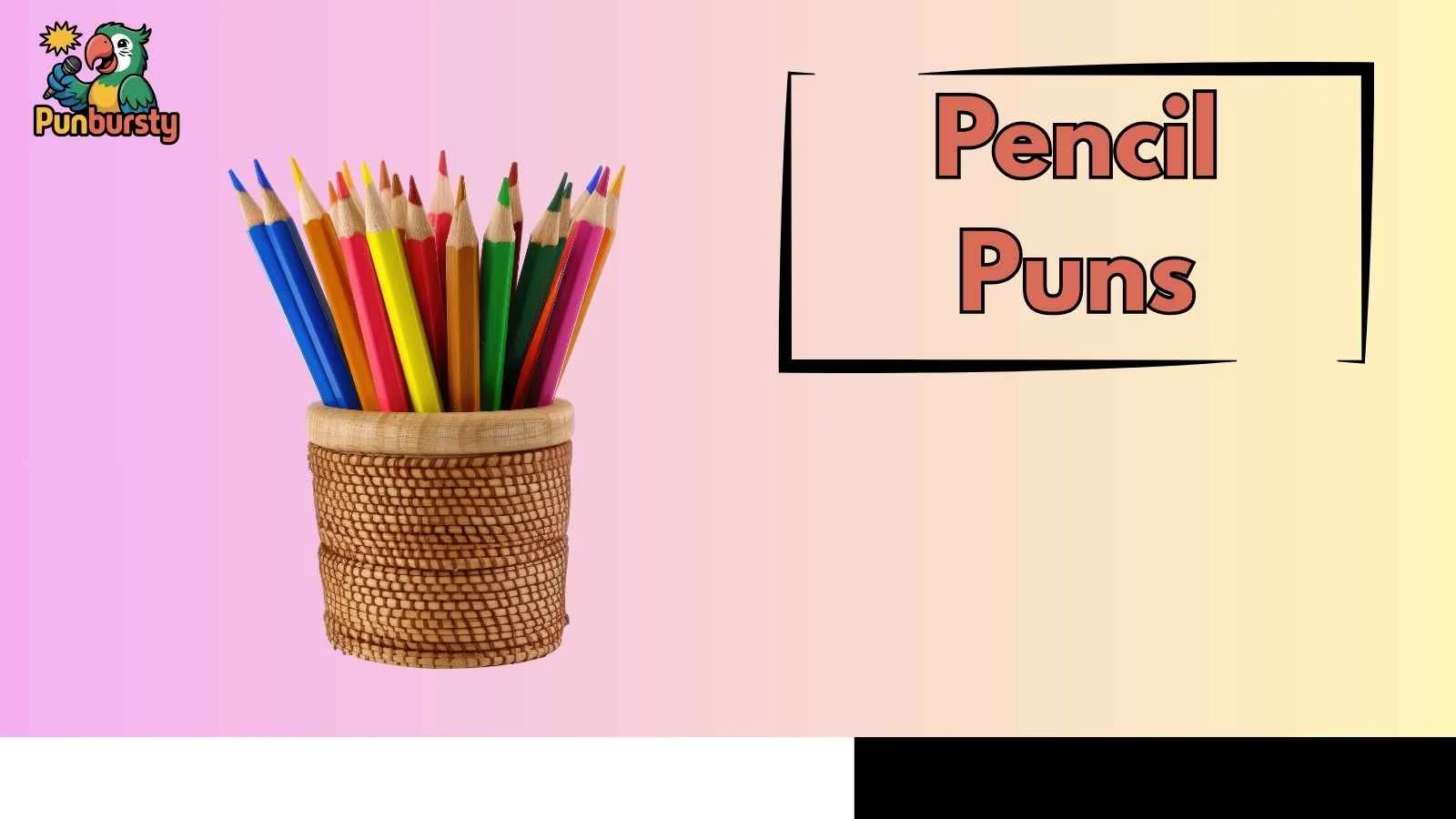 Pencil Puns