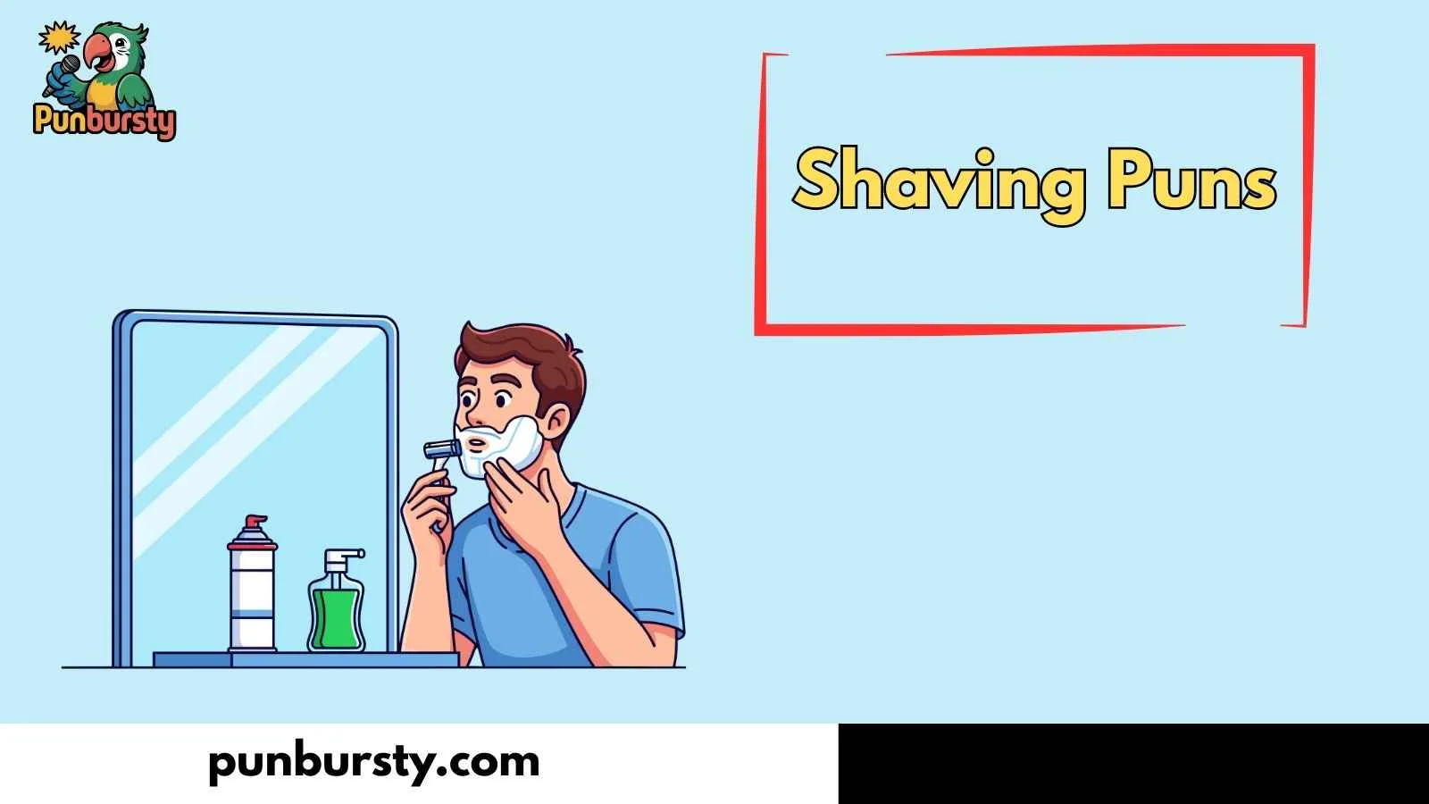 Shaving Puns