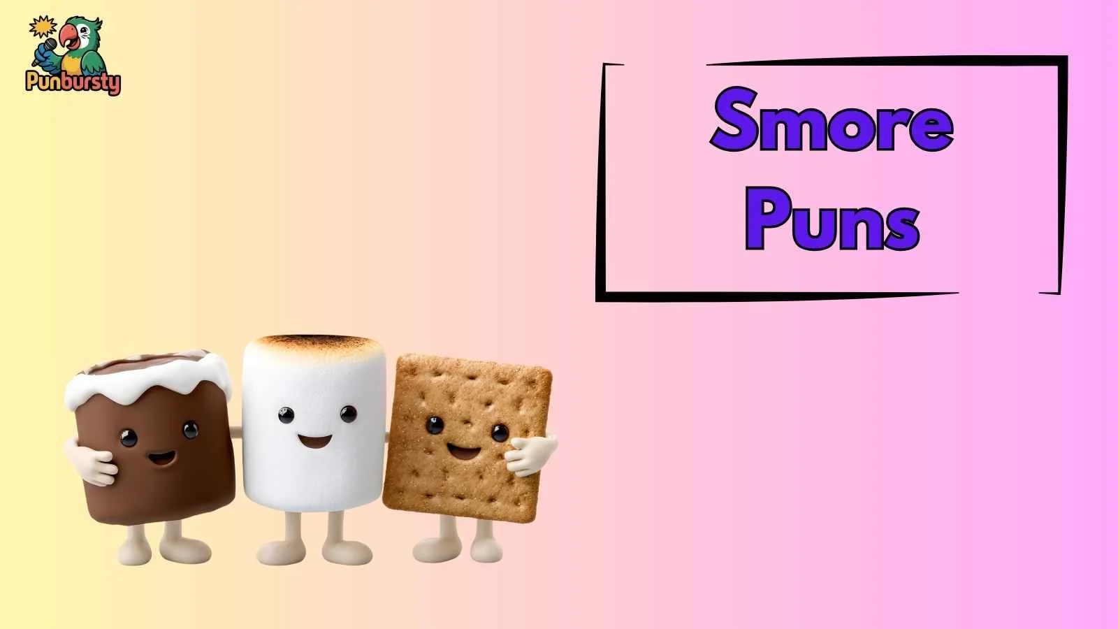 Smore Puns