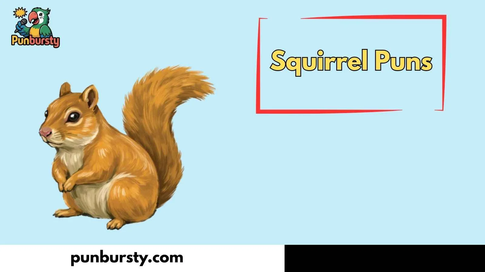 Squirrel Puns