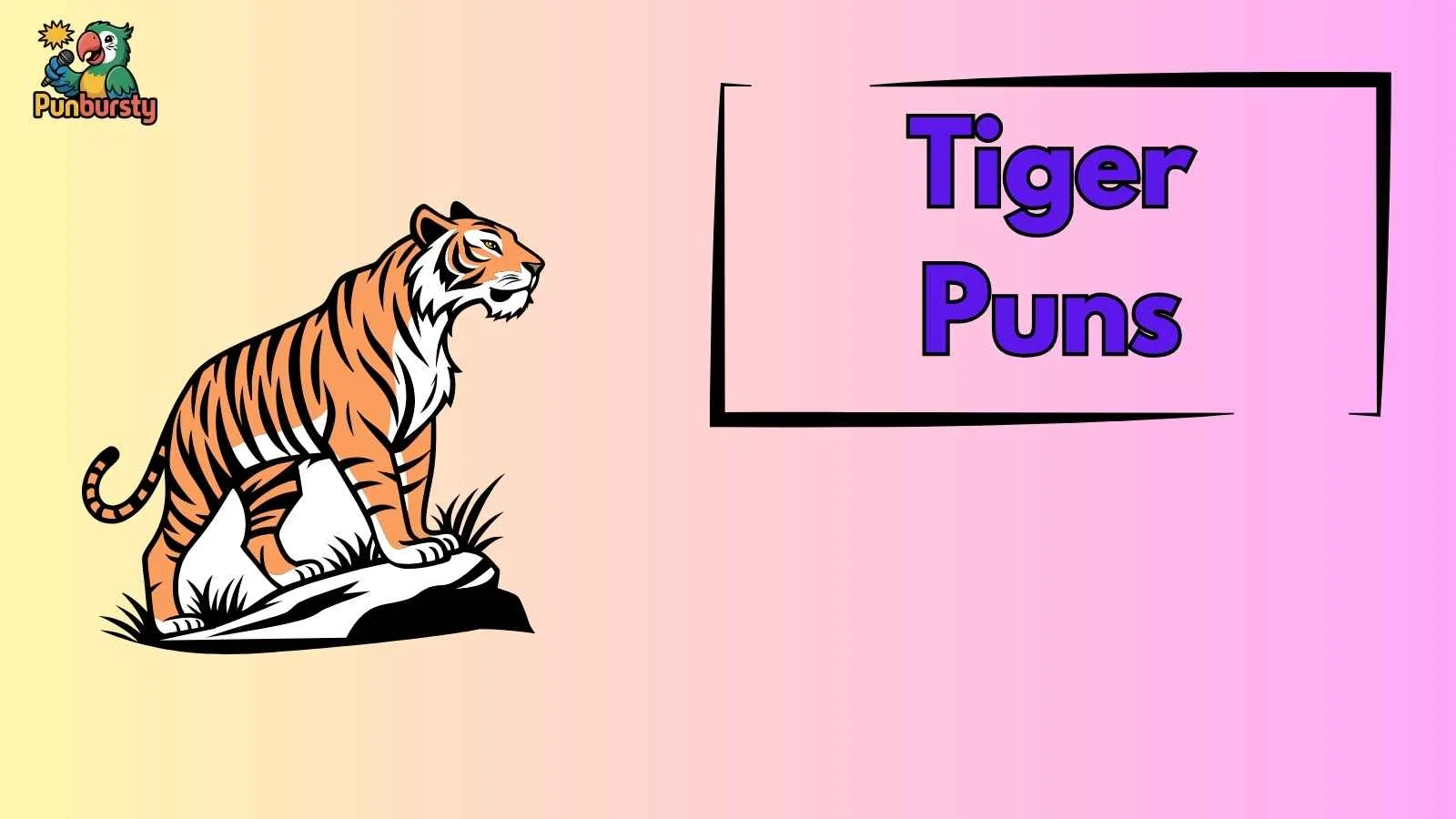 Tiger Puns