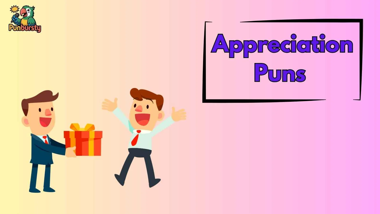 Appreciation Puns