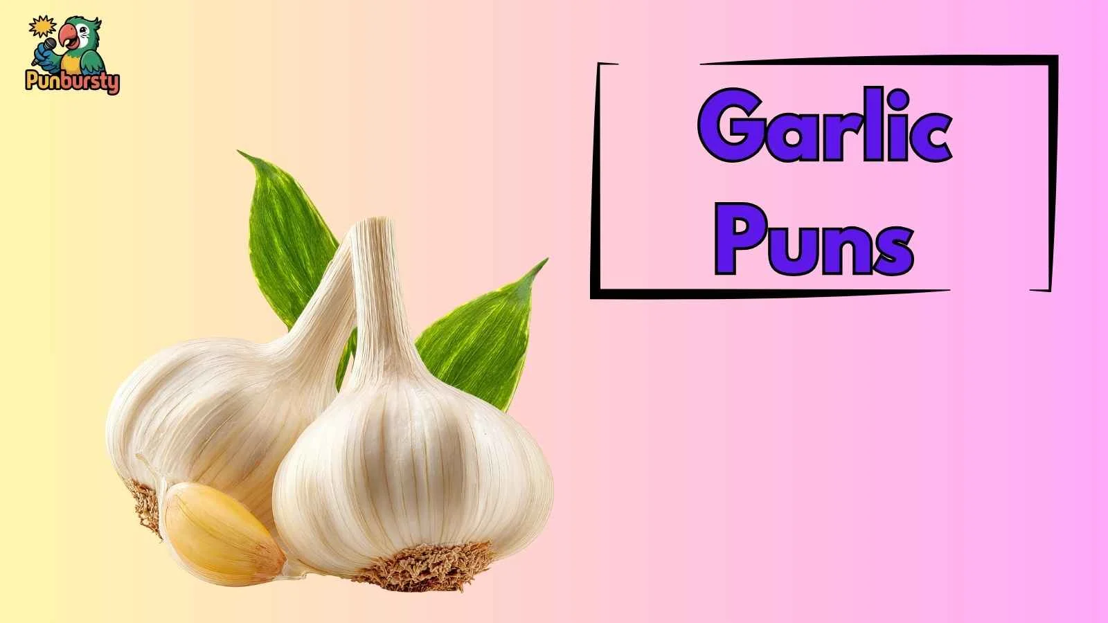 Garlic Puns