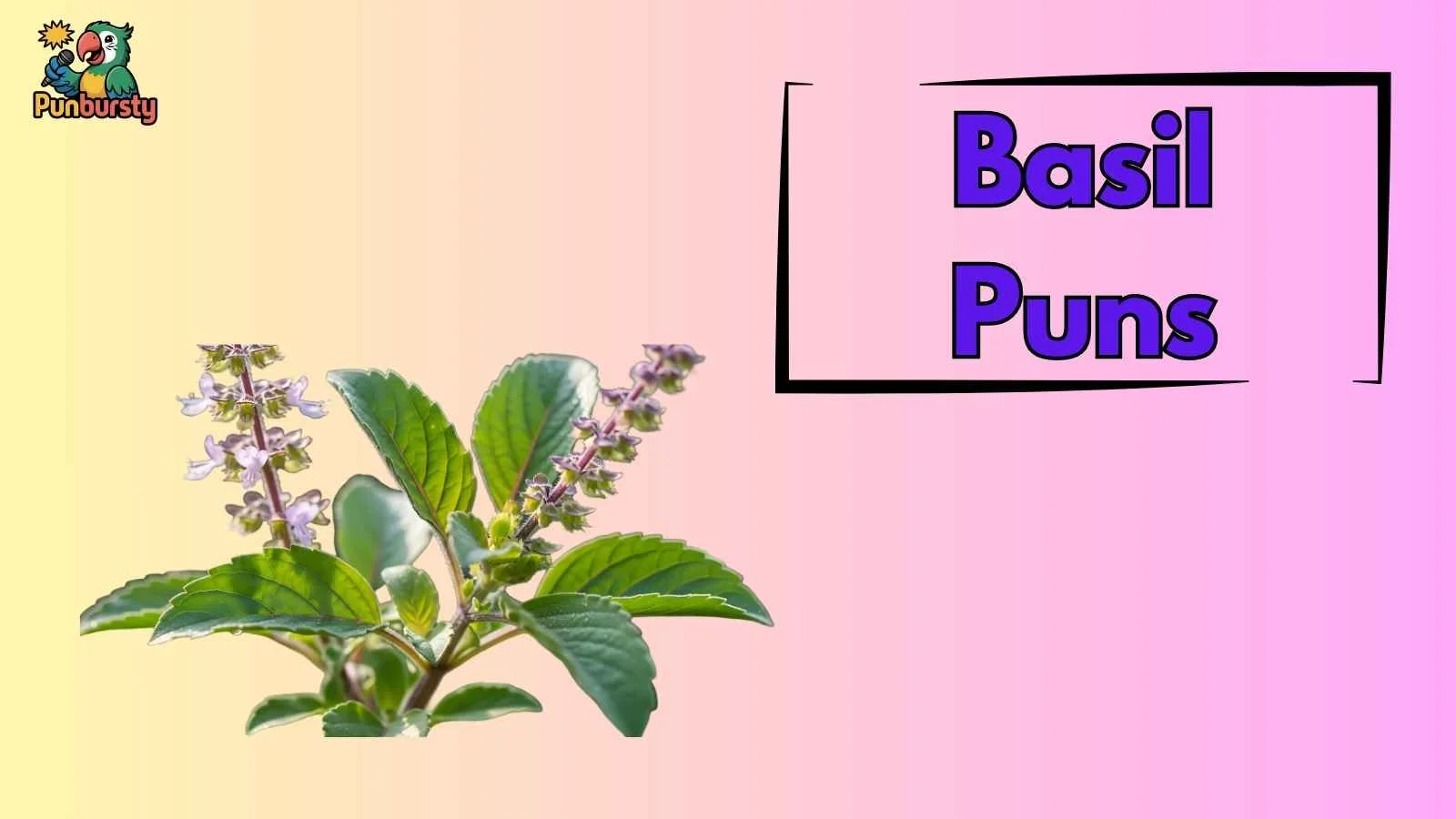 Basil Puns