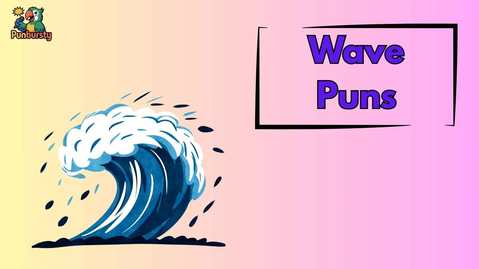 Wave Puns